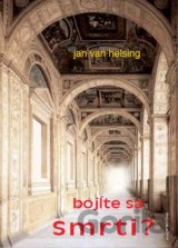 Bojíte sa Smrti?
