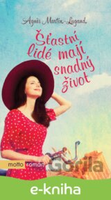 Šťastní lidé mají snadný život