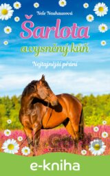 Šarlota a vysněný kůň 1: Nejtajnější přání