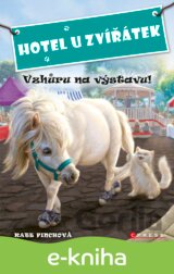 Hotel U Zvířátek - Vzhůru na výstavu!