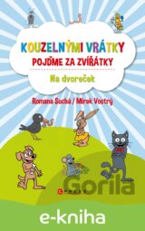 Kouzelnými vrátky pojďme za zvířátky - Na dvoreček
