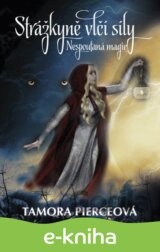 Nespoutaná magie 2 - Strážkyně vlčí síly