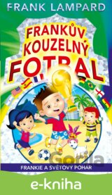 Frankův kouzelný fotbal 6 - Frankie a Světový pohár