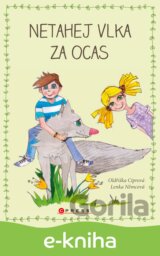 Netahej vlka za ocas