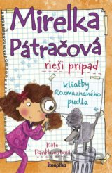 Mirelka Pátračová rieši prípad kliatby Rozmaznaného pudla