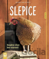 Slepice - Snadný chov bez starostí