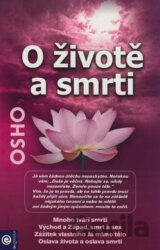 O životě a smrti