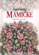 Najdrahšej mamičke