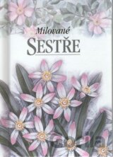 Milované sestře