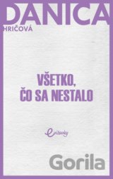 Všetko, čo sa nestalo