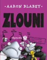 Zlouni: Epizoda 3