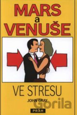 Mars a Venuše ve stresu