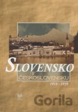 Slovensko v Československu 1918 - 1939