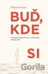 Buď, kde si