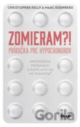 Zomieram?! - Príručka pre hypochondrov
