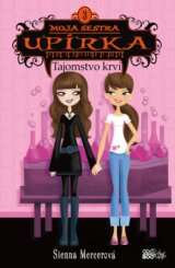 Moja sestra upírka 3: Tajomstvo krvi