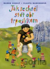 Jak se chtěl stát obr trpaslíkem
