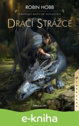 Kroniky Deštné divočiny: Dračí strážce