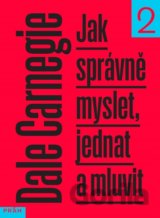 Jak správně myslet, jednat a mluvit 2