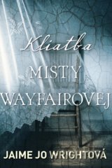 Kliatba Misty Wayfairovej