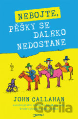 Nebojte, pěšky se daleko nedostane
