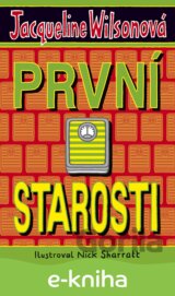 První starosti