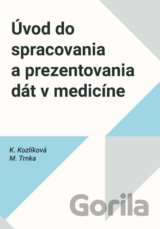 Úvod do spracovania a prezentovania dát v medicíne