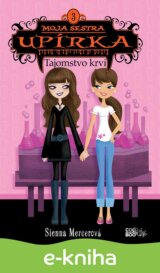 Moja sestra upírka 3: Tajomstvo krvi