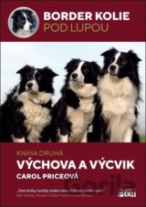 Border kolie pod lupou - kniha druhá - Výchova a výcvik