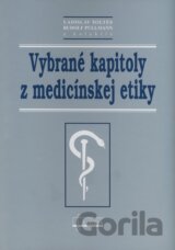 Vybrané kapitoly z medicínskej etiky