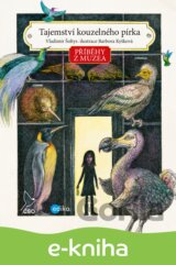 Příběhy z muzea. Tajemství kouzelného pírka