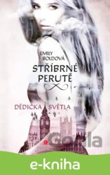 Stříbrné perutě: Dědička světla
