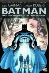 Batman: Whatever Happened to the Caped Crusader