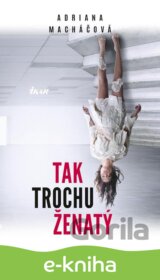 Tak trochu ženatý