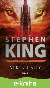 Temná veža 5: Vlky z Cally