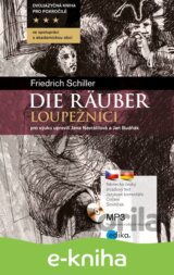 Die Räuber / Loupežníci