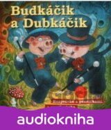 Budkáčik a Dubkáčik