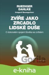 Zvíře jako zrcadlo lidské duše