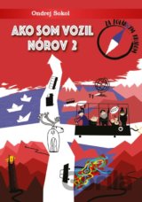 Ako som vozil Nórov 2