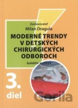Moderné trendy v detských chirurgických odboroch - 3. diel