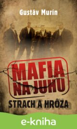 Mafia na juhu - Strach a hrôza