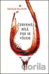 Červené, bílé, pije se všude