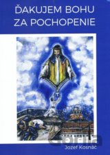 Ďakujem Bohu za pochopenie