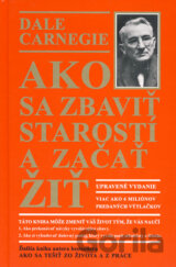 Ako sa zbaviť starostí a začať žiť
