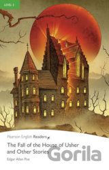 The Fall of the House of Usher and Other Stories