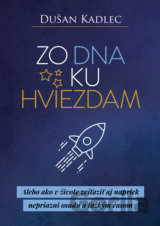 Zo dna ku hviezdam
