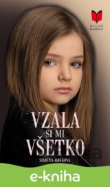 Vzala si mi všetko
