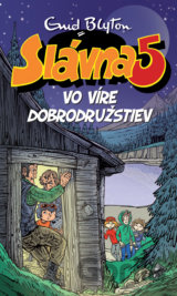 Slávna päťka vo víre dobrodružstiev