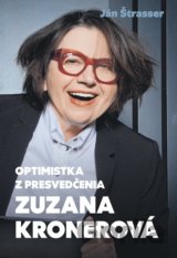 Optimistka z presvedčenia - Zuzana Kronerová