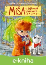 Míša a její malí pacienti: Promoklé kotě
